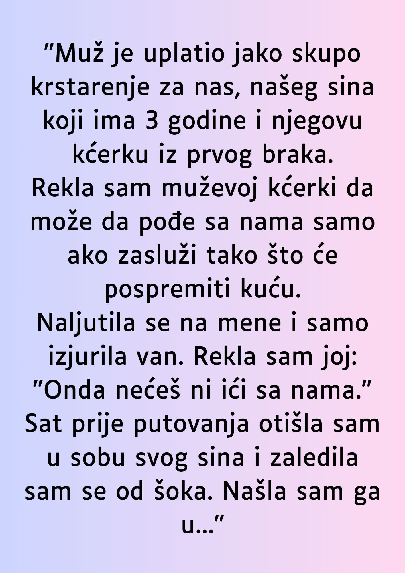 “Muž je uplatio jako skupo krstarenje za nas…”