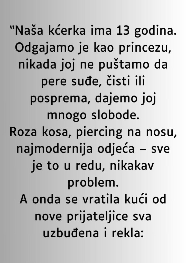 “Naša kćerka ima 13 godina…”