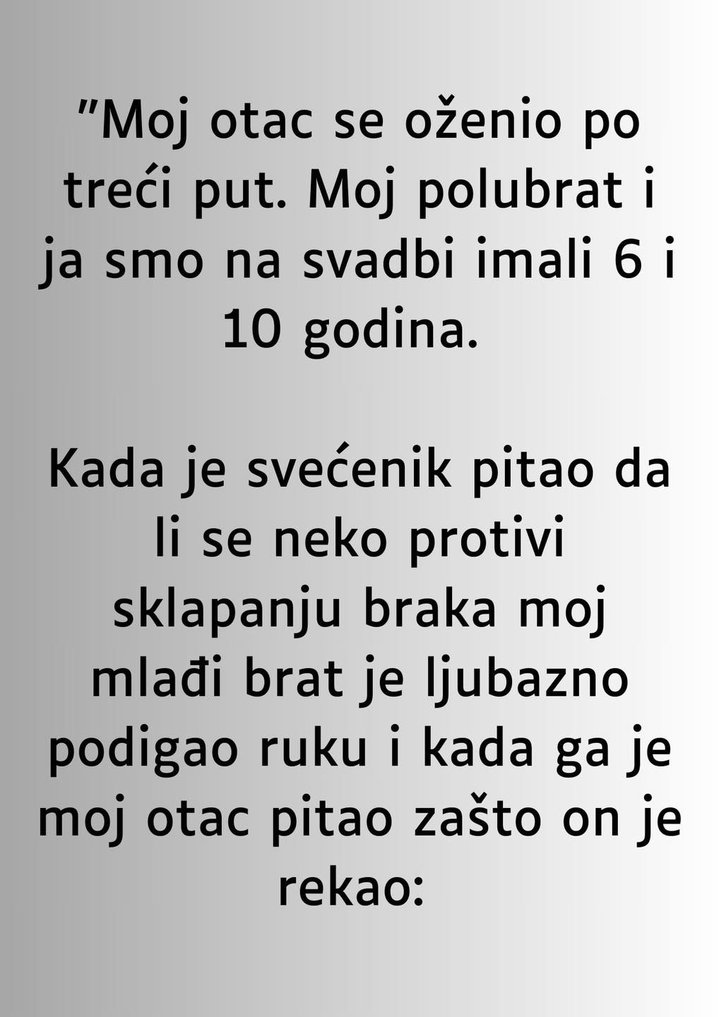 “Moj otac se oženio po treći put…”