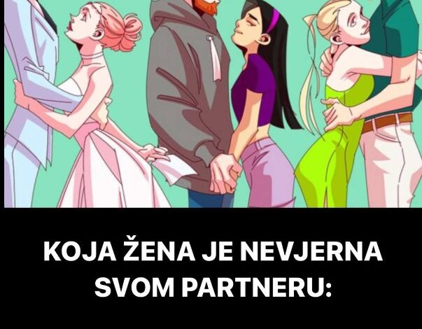 KOJA ŽENA JE NEVJERNA SVOM PARTNERU: Samo 1 detalj otkriva