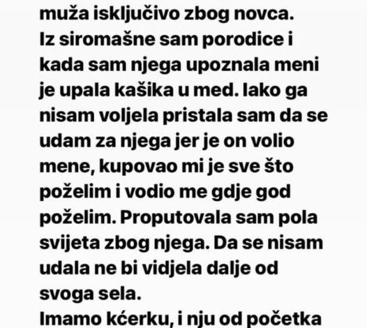 “Udala sam se za svog muža isključivo zbog novca.”