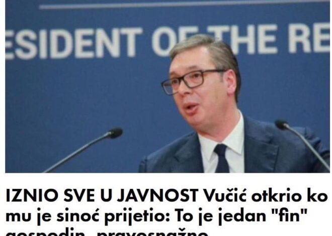 IZNIO SVE U JAVNOST Vučić otkrio ko mu je sinoć prijetio: To je jedan “fin” gospodin, pravosnažno…