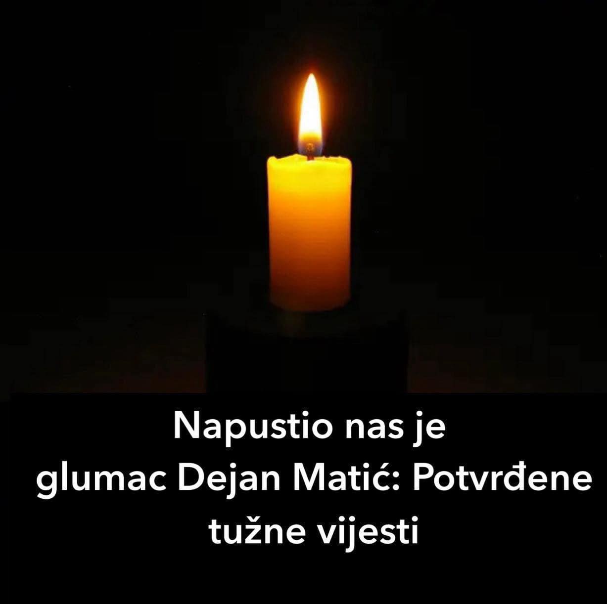 Napustio nas je glumac Dejan Matić: Potvrđene tužne vijesti