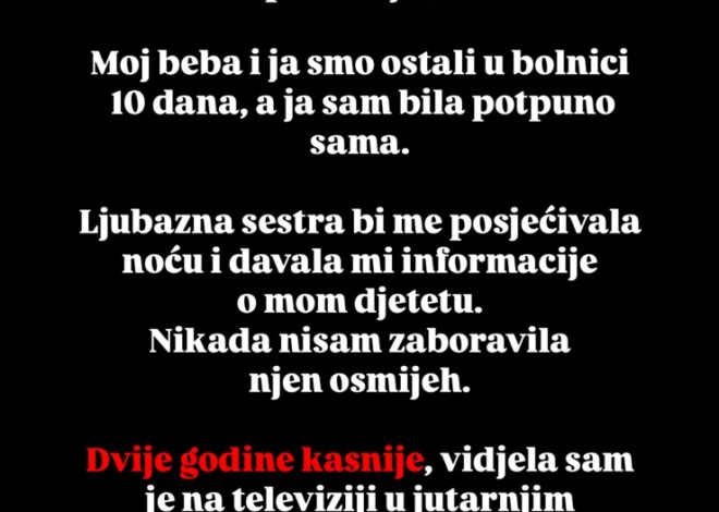 DVIJE GODINE NAKON PORODA VIDJELA BOLNIČARKU NA TV-u: A onda je o njoj saopštena istina