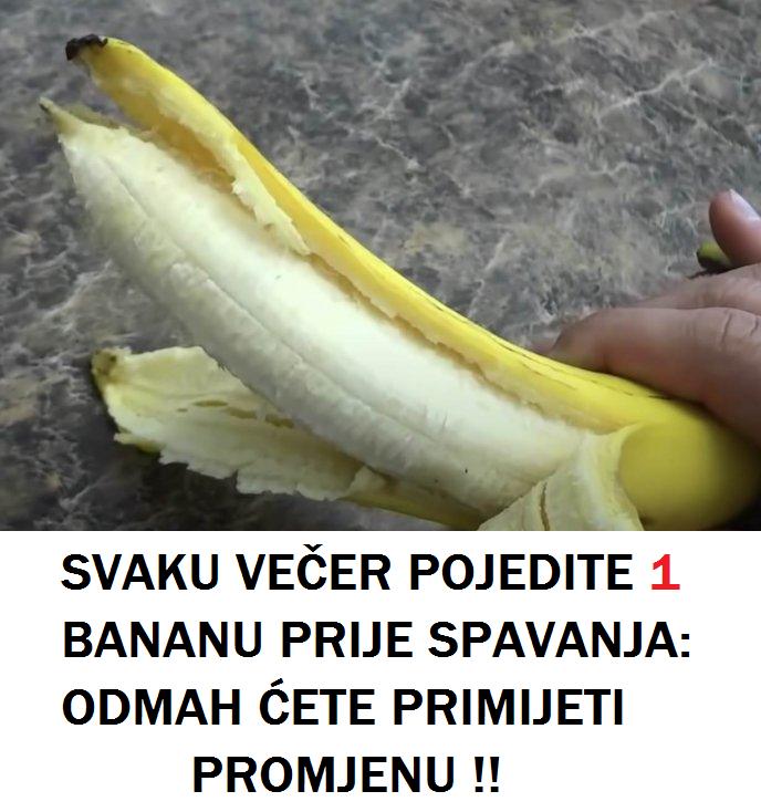 SVAKU VEČER POJEDITE 1 BANANU PRIJE SPAVANJA: Odmah ćete primijetiti ovu promjenu!