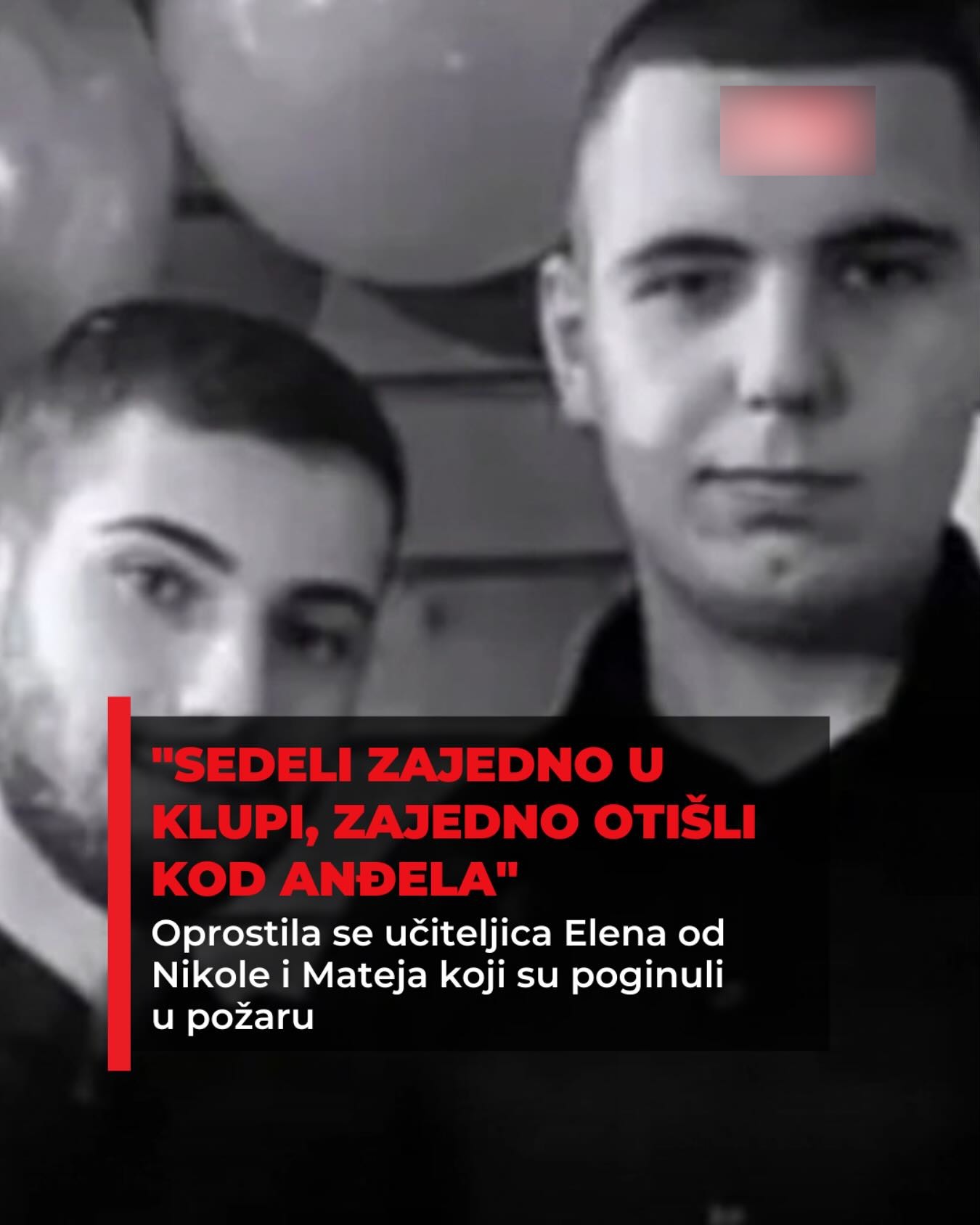 “SEDELI ZAJEDNO U KLUPI, ZAJEDNO OTIŠLI KOD ANĐELA” Oprostila se učiteljica Elena od Nikole i Mateja koji su poginuli u požaru