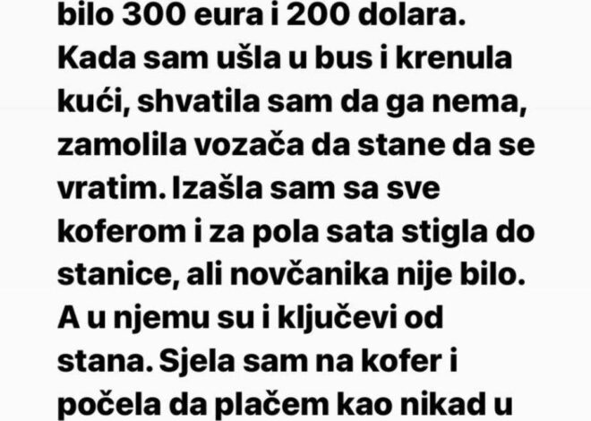 “Izgubila sam novčanik u kojem je bilo 300 eura i 200 dolara”