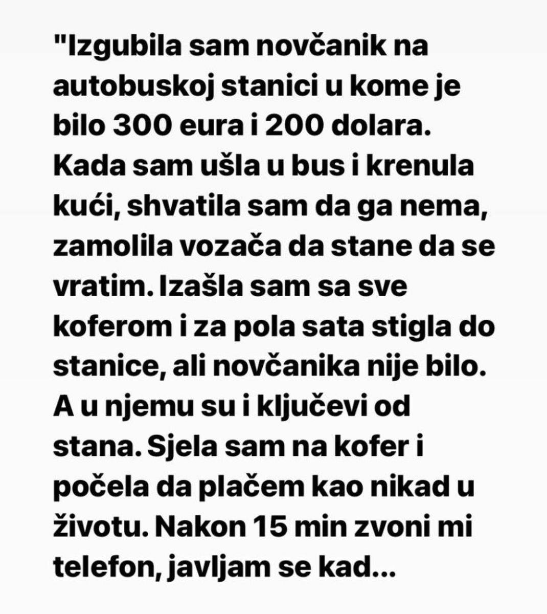 “Izgubila sam novčanik u kojem je bilo 300 eura i 200 dolara”