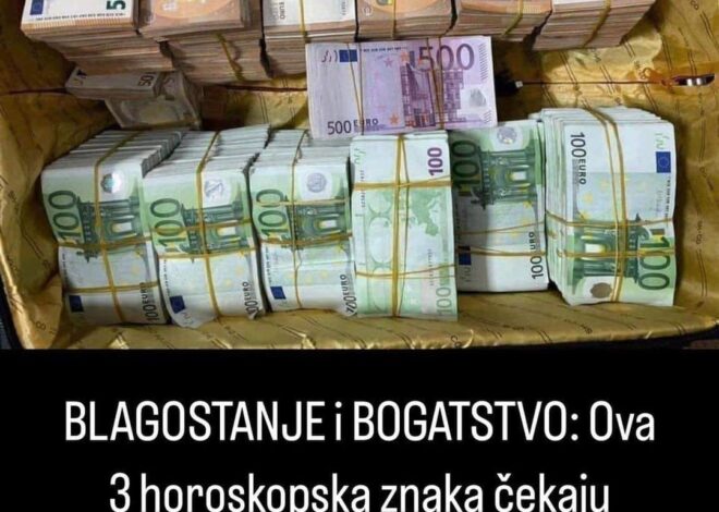 BLAGOSTANJE i BOGATSTVO: Ova 3 horoskopska znaka čekaju NOVAC I OBILJE naredna 4 MJESECA