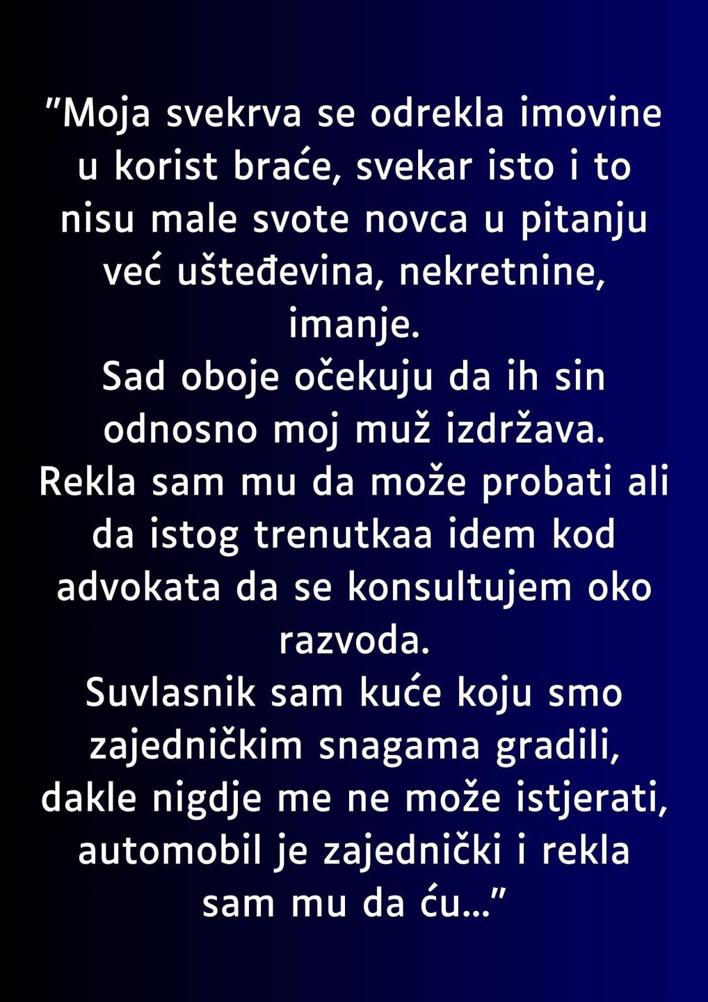 “Moja svekrva se odrekla imovine u korist braće…”