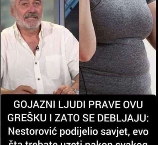 GOJAZNI LJUDI PRAVE OVU GREŠKU I ZATO SE DEBLJAJU: Nestorović ima savjet, evo šta trebate uzeti nakon svakog obroka