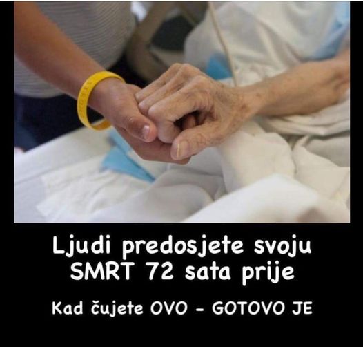 LJUDI PREDOSJETE SVOJU SMRT 72 SATA PRIJE: Kad čujete da pričaju o OVOM znajte da je kraj