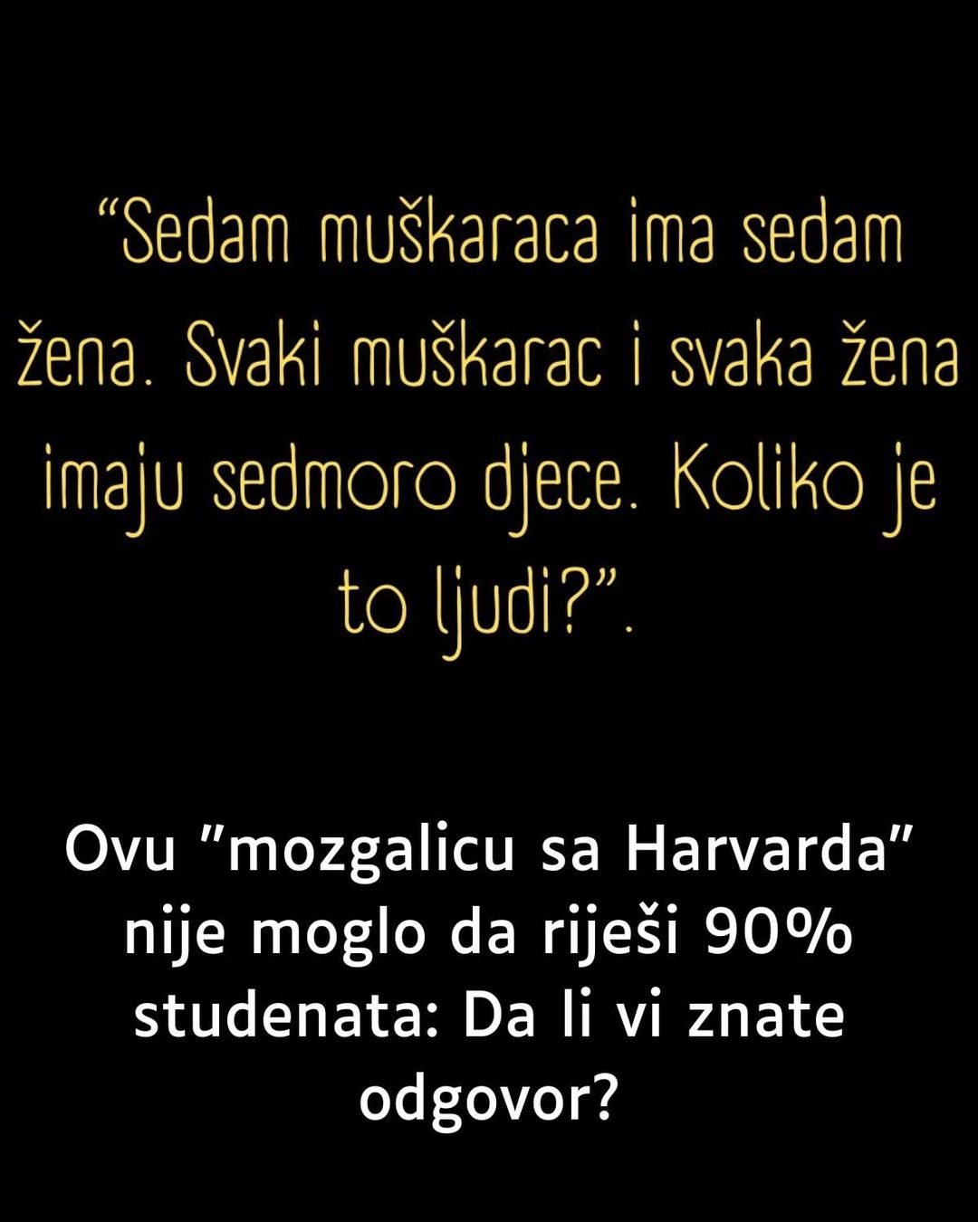 Ovu “mozgalicu sa Harvarda” nije moglo da riješi 90% studenata: Da li vi znate odgovor?