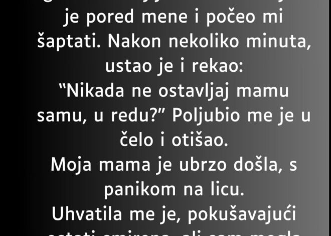 Sjećam se da sam se igrala u svojoj sobi kada sam imala 8 godina