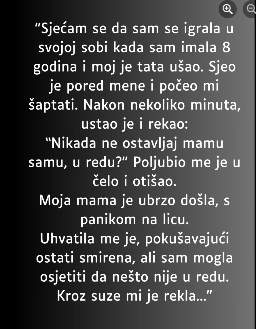 Sjećam se da sam se igrala u svojoj sobi kada sam imala 8 godina…