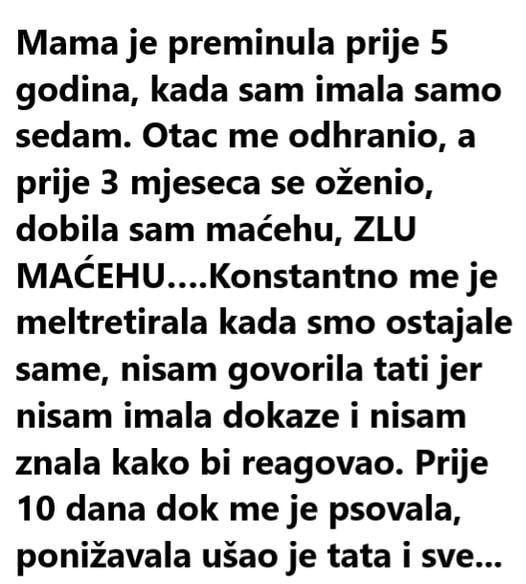 Moja majka je umrla prije pet godina kada sam imao sedam godina. Otac me izdržava, oženio se prije tri mjeseca…