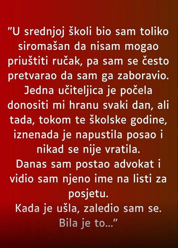 “U srednjoj školi bio sam toliko siromašan…”
