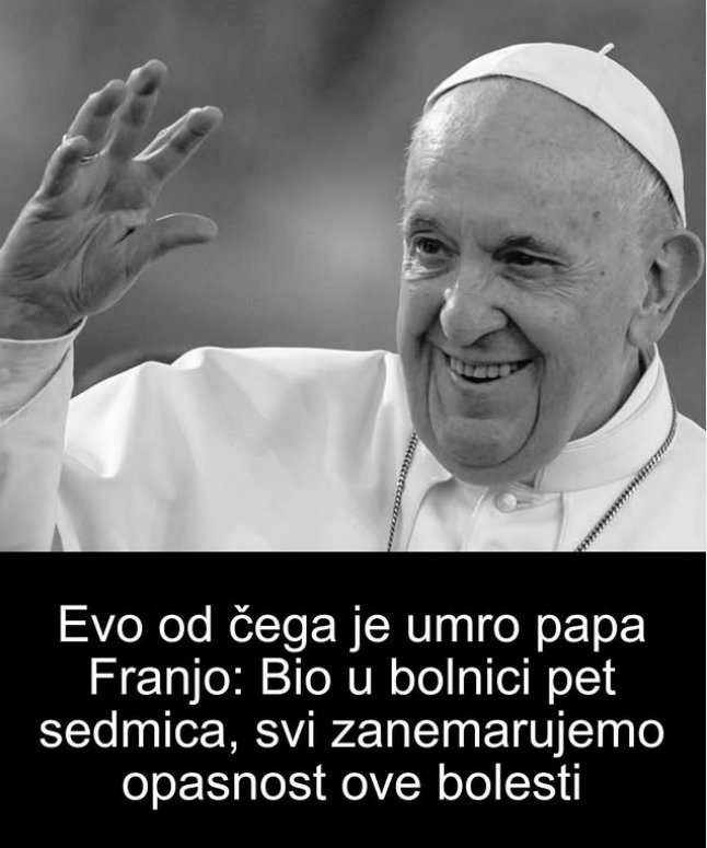 Evo od čega je umro papa Franjo: Bio u bolnici pet sedmica, svi zanemarujemo opasnost ove bolesti