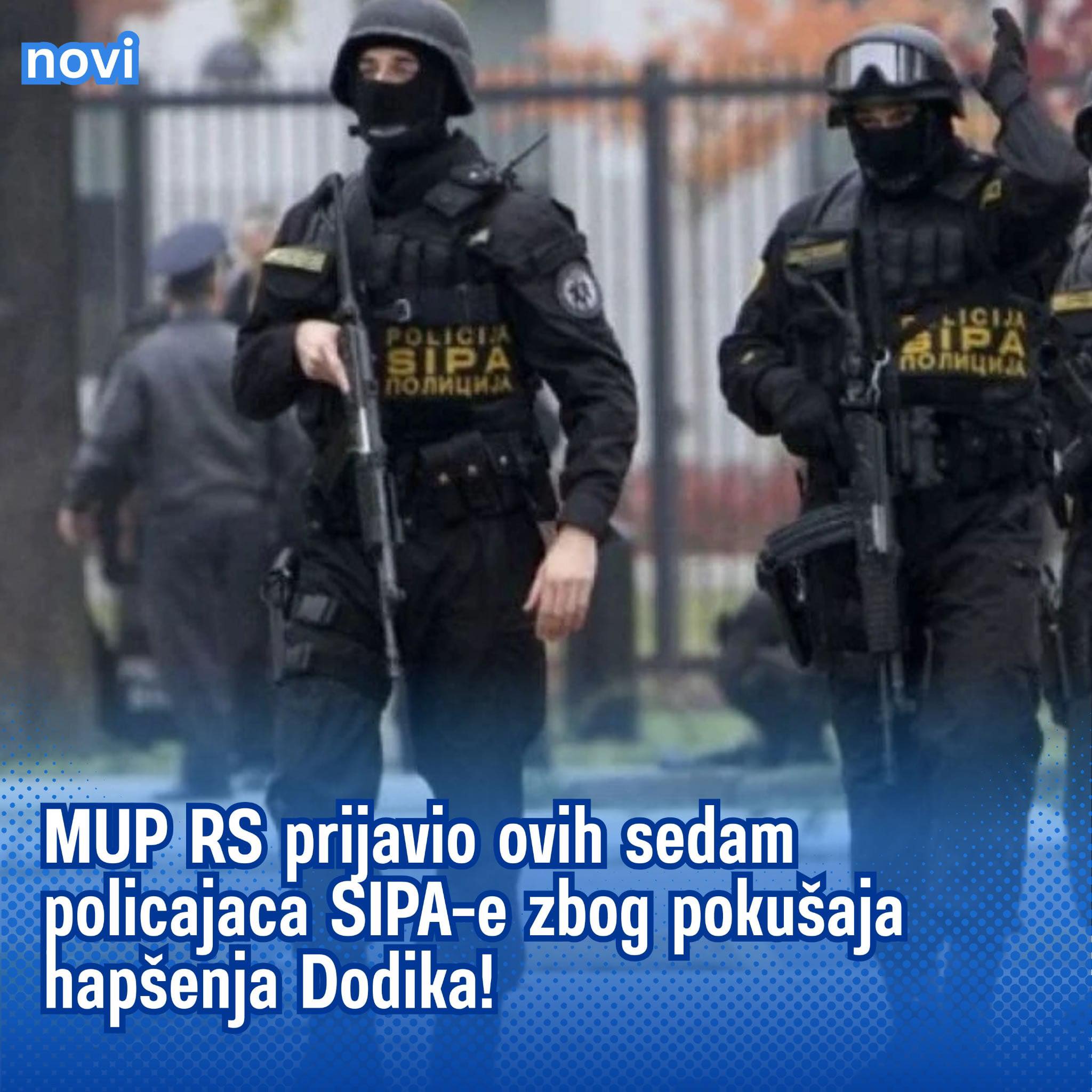 MUP RS prijavio sedam policajaca SIPA-e zbog pokušaja hapšenja Dodika!