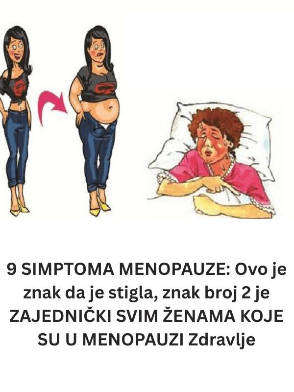 9 SIMPTOMA MENOPAUZE: Ovo je znak da je stigla, znak broj 2 je ZAJEDNIČKI SVIM ŽENAMA KOJE SU U MENOPAUZI Zdravlje